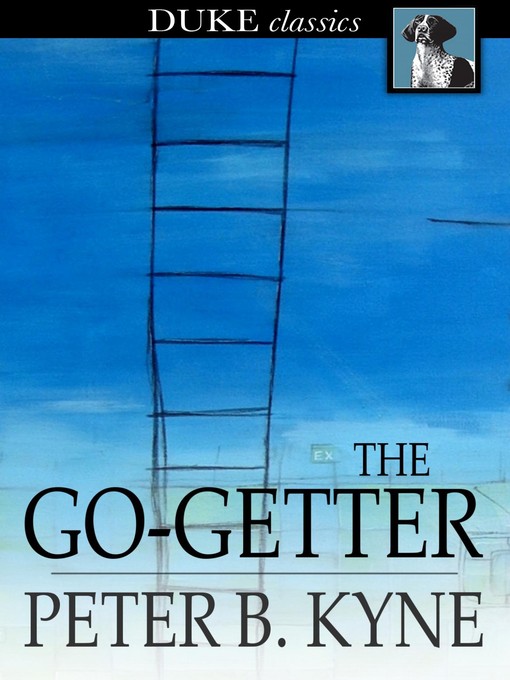 Title details for The Go-Getter by Peter B. Kyne - Wait list